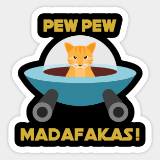 Pew Pew Madafakas Orange Cat Sticker